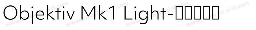Objektiv Mk1 Light字体转换